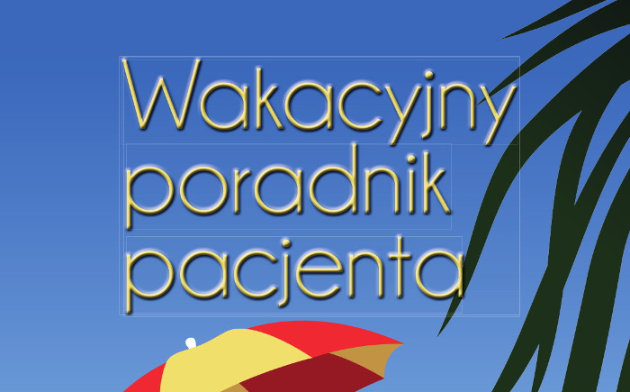 Wakacyjny poradnik pacjenta