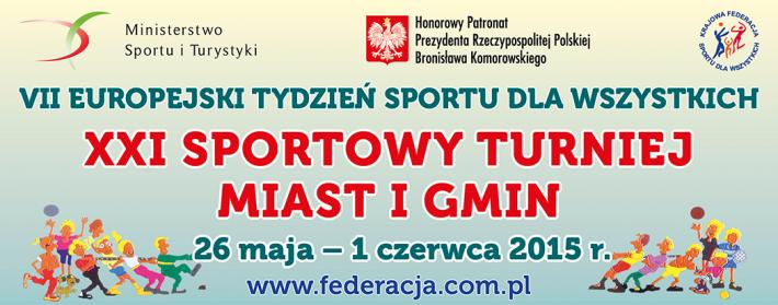 VII EUROPEJSKI TYDZIEŃ SPORTU dla WSZYSTKICH | XXI SPORTOWY TURNIEJ MIAST I GMIN 2015 - sprawozdanie