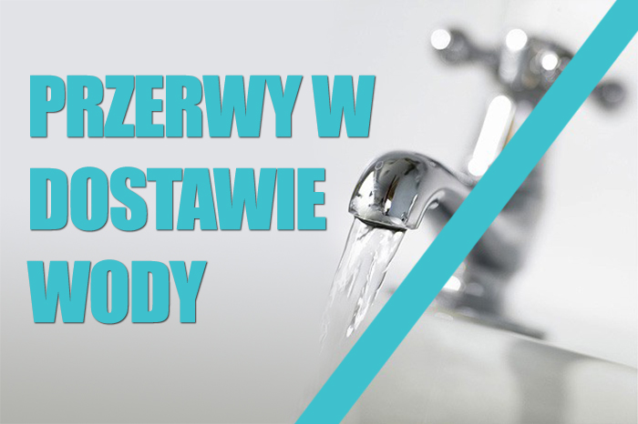 Ogłoszenie nt. przerwy w dostawie wody