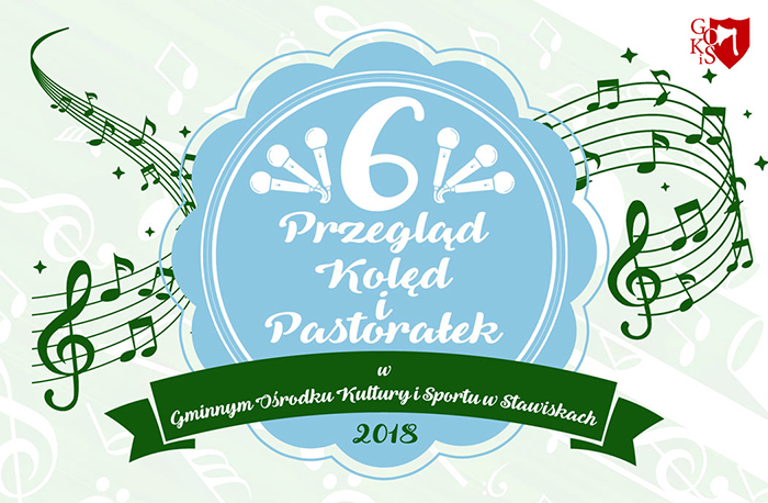 6. Przegląd Kolęd i Pastorałek w Gminnym Ośrodku Kultury i Sportu w Stawiskach 2018