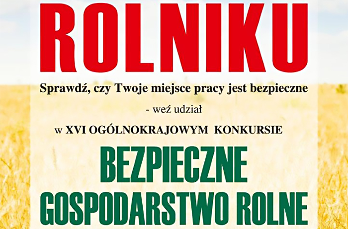 XVI OGÓLNOKRAJOWY KONKURS BEZPIECZNE GOSPODARSTWO ROLNE