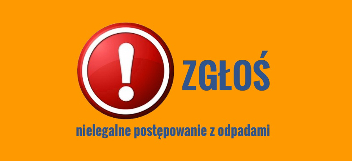 Zgłoś nielegalne postępowanie z odpadami