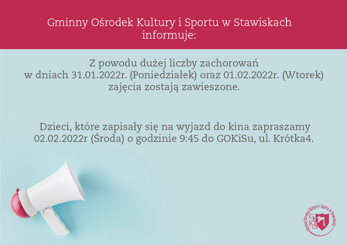 Zajęcia w GOKiS w Stawiskach zawieszone (31.01-01.02.2022)