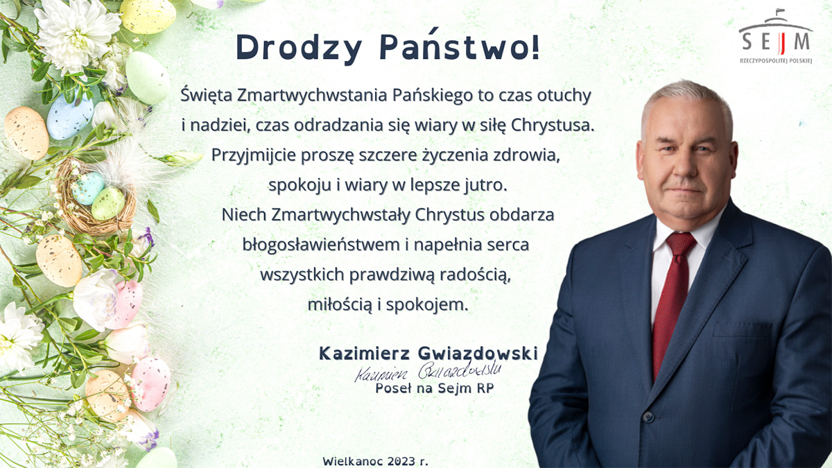 Życzenia Wielkanocne Posła na Sejm RP Kazimierza Gwiazdowskiego