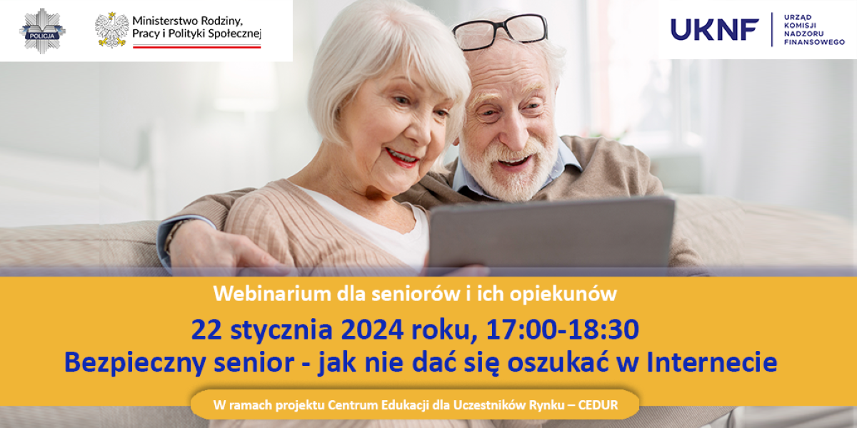 „Bezpieczny senior - jak nie dać się oszukać w Internecie” - UKNF zaprasza na webinarium